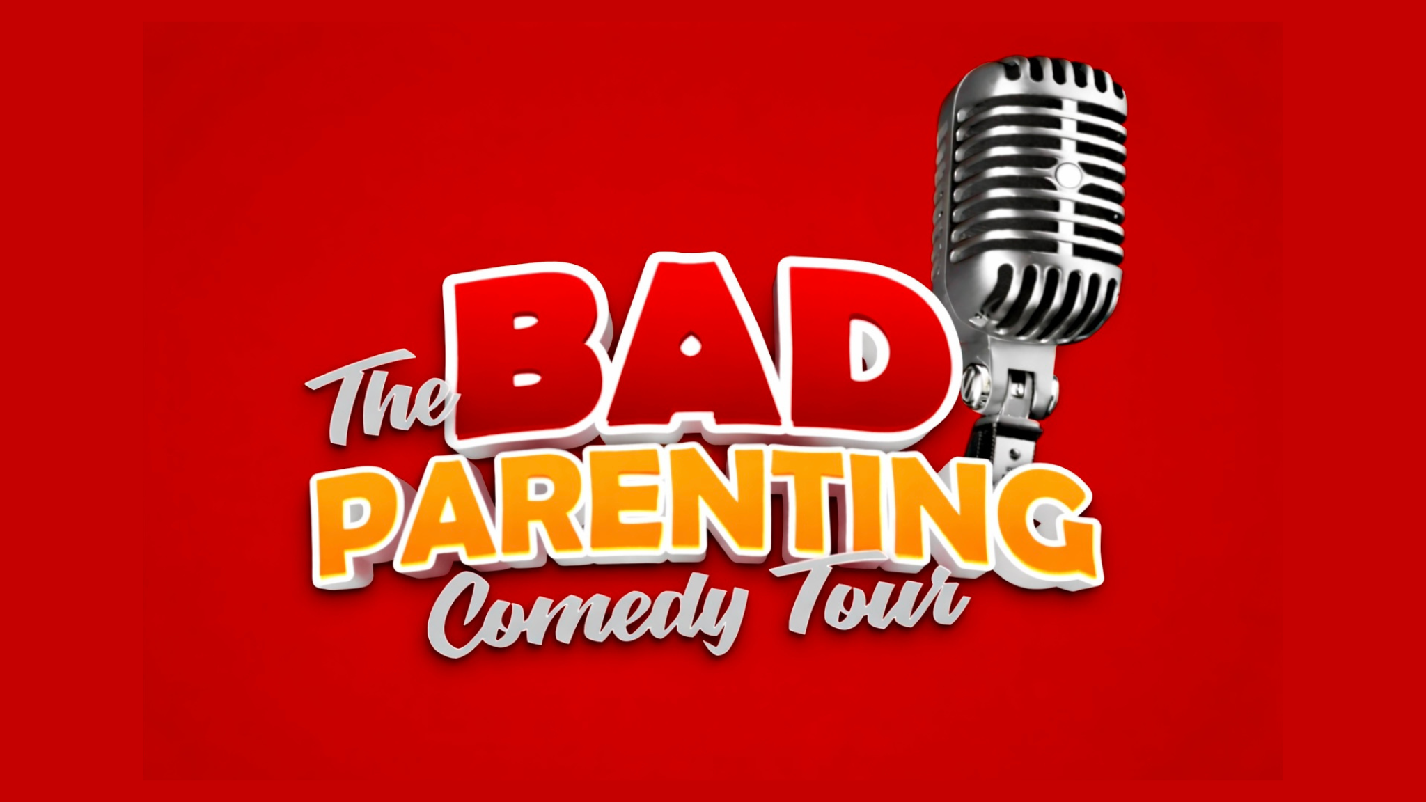 Bad Parenting Comedy Tour